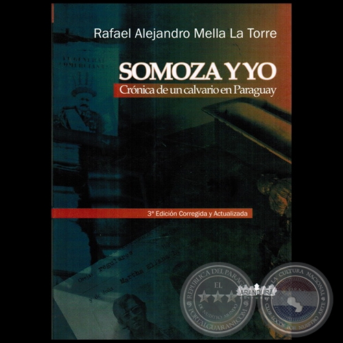 SOMOZA Y YO - Autor: RAFAEL ALEJANDRO MELLA LA TORRE - Año 2012